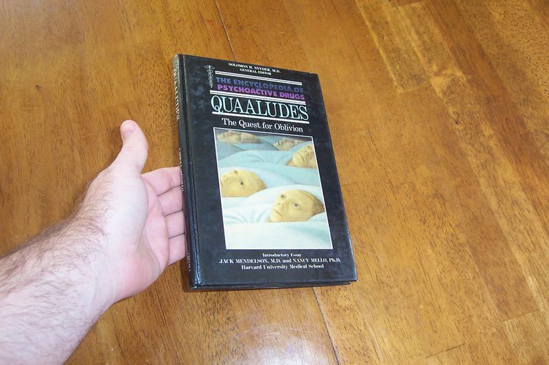 1985 Quaaludes   The Quest for Oblivion   Solomon H. Snyder General 