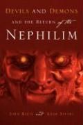 Devils and Demons and the Return of the Nephilim NEW 9781597811842 