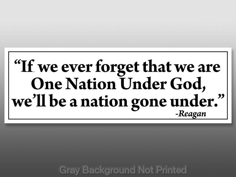 Reagan One Nation Under God Sticker  Conservative decal  