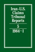 Iran U.S. Claims Tribunal Reports Volume 5 NEW 9780521464390  