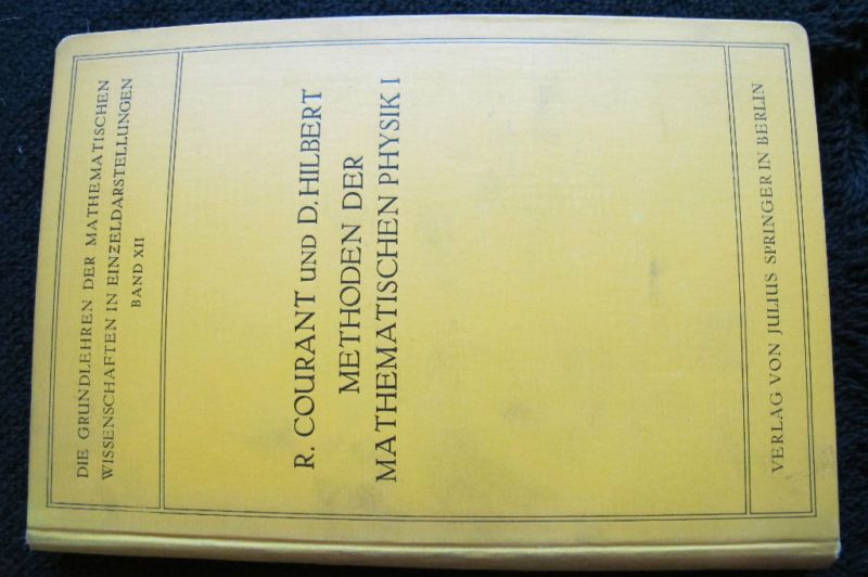 Courant Hilbert METHODEN MATHEMATISCHEN PHYSIK I , 1924  