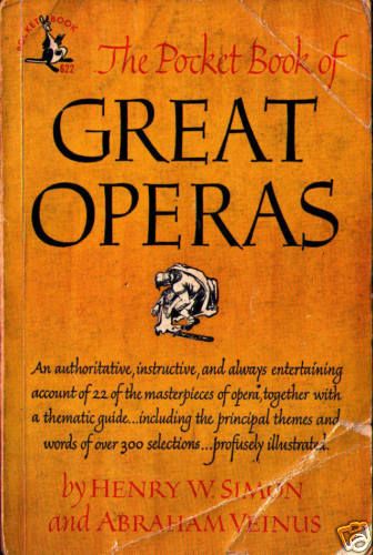 THE POCKET BOOK OF GREAT OPERAS First Printing (1949)  